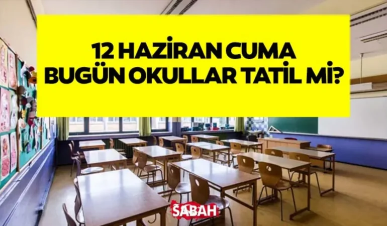 12-Haziran-2026-Cuma-Okullar-Tatil-mi-MEB8217den-Aciklama-featured