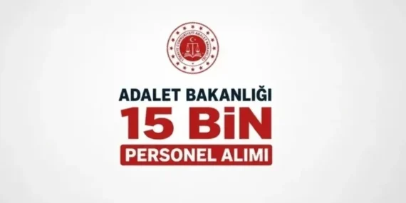 Adalet Bakanlığı 2026’da 15 Bin Personel Alımı Başvuruları