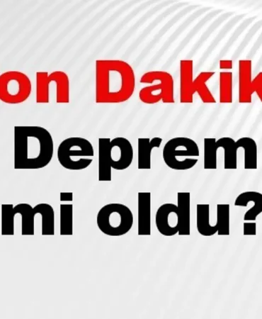 Son Dakika Deprem Nerede Oldu? AFAD ve Kandilli 28 Temmuz 2026