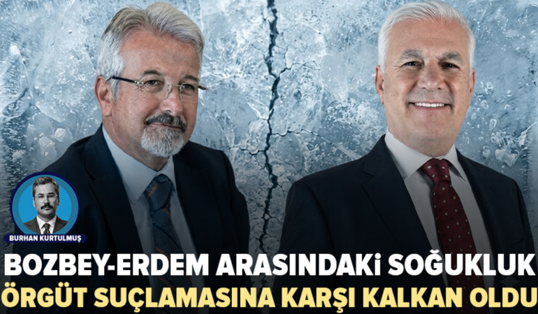 Bozbey-Erdem-arasindaki-8216sogukluk8217-iddiasi-savunmada-delil-sayildi-featured