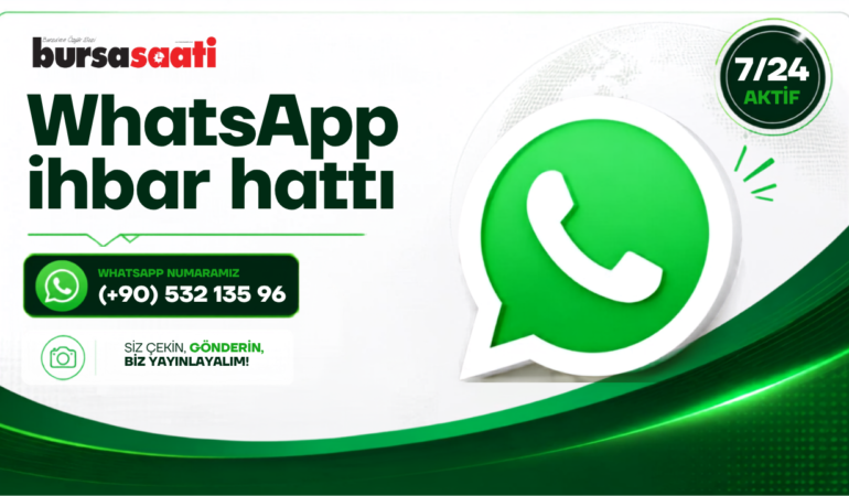 Bursa-Saati-WhatsApp-ihbar-hattini-kullanin-featured