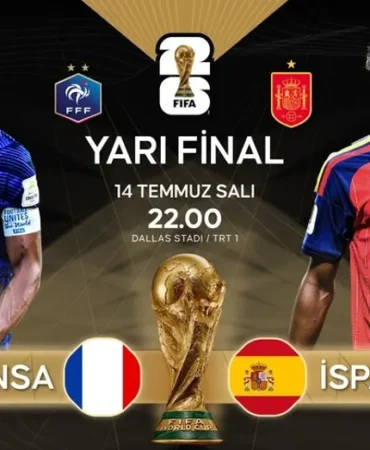 Fransa-Ispanya-Dunya-Kupasi-Yari-Finali-Ne-Zaman-ve-Hangi-Kanali-featured