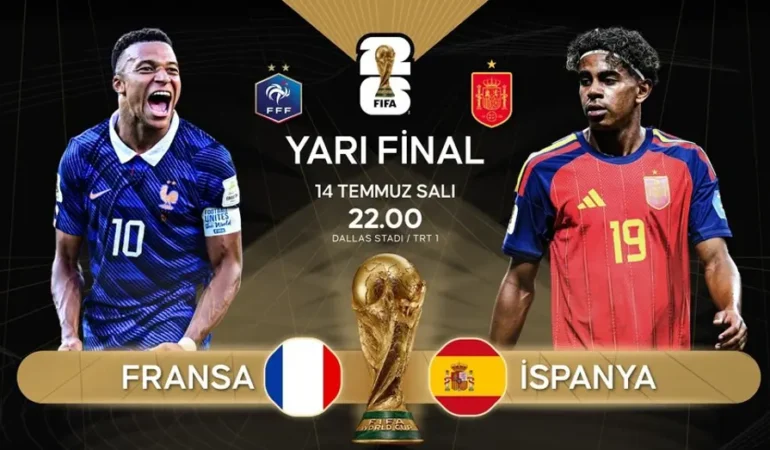 Fransa-Ispanya-Dunya-Kupasi-Yari-Finali-Ne-Zaman-ve-Hangi-Kanali-featured