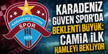 Karadeniz-Guven-Sporda-beklenti-buyuyor-ilk-hamleler-bekleniyor-featured
