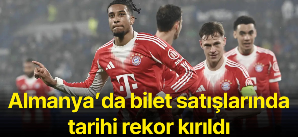 Almanya’da bilet satışlarında tarihi rekor kırıldı