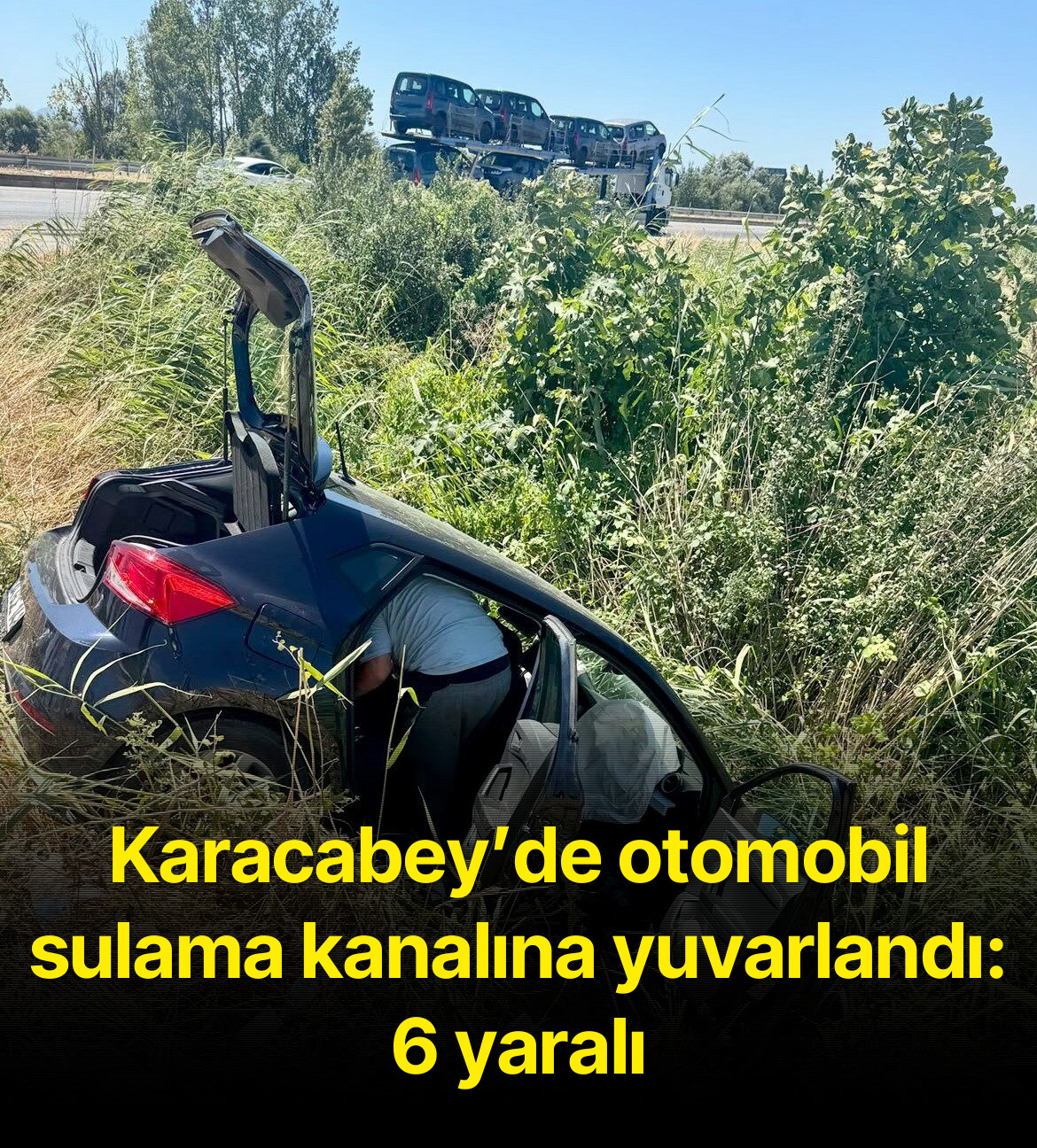 Karacabey’de otomobil sulama kanalına yuvarlandı: 6 yaralı