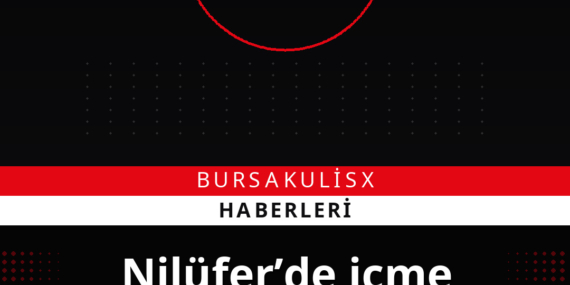 Nilüfer’de içme suyu kapasitesi güçlendiriliyor