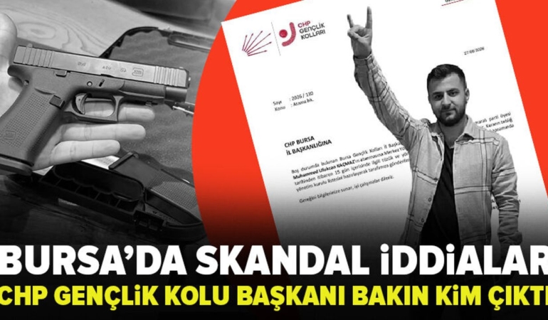 Muhammed-Ufukcan-Kacmaz8217in-CHP-Bursa-atamasi-silah-iddialari-featured