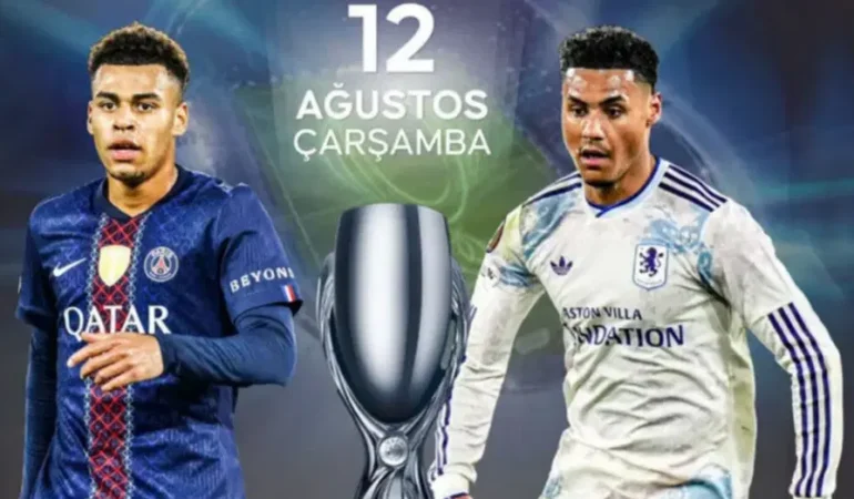 PSG-Aston-Villa-UEFA-Super-Kupa-finali-bu-aksam-22.008217de-TRT-18217de-featured
