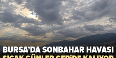 Bursada-22-Eylulde-sicaklik-24-dereceye-cikacak-featured
