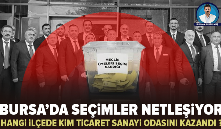 Bursa odalarında yeni dönemin başkanları belli oldu