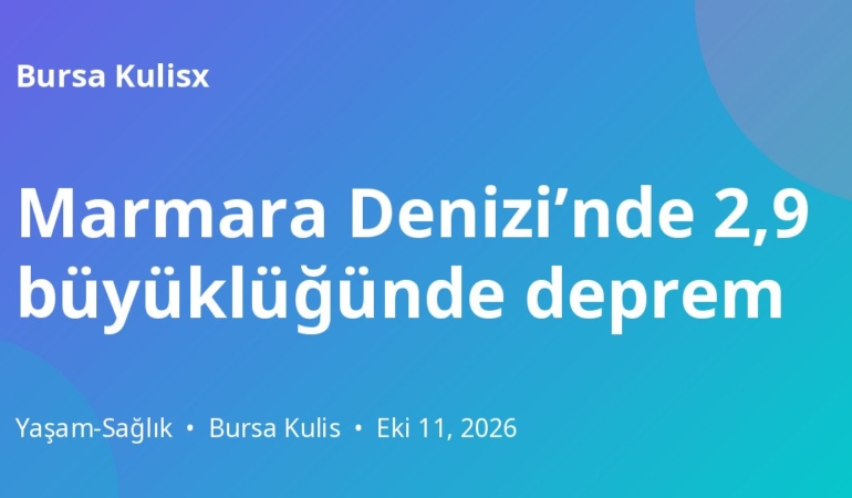 Marmara Denizi’nde 2,9 büyüklüğünde deprem