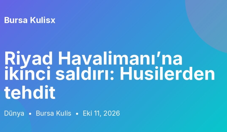 Riyad Havalimanı’na ikinci saldırı: Husilerden tehdit
